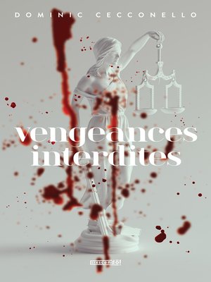 cover image of Vengeances interdites